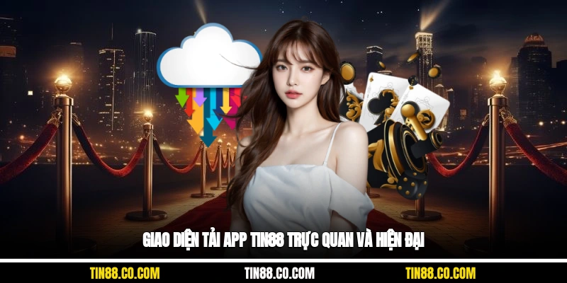 Giao diện tải app Tin88 trực quan và hiện đại