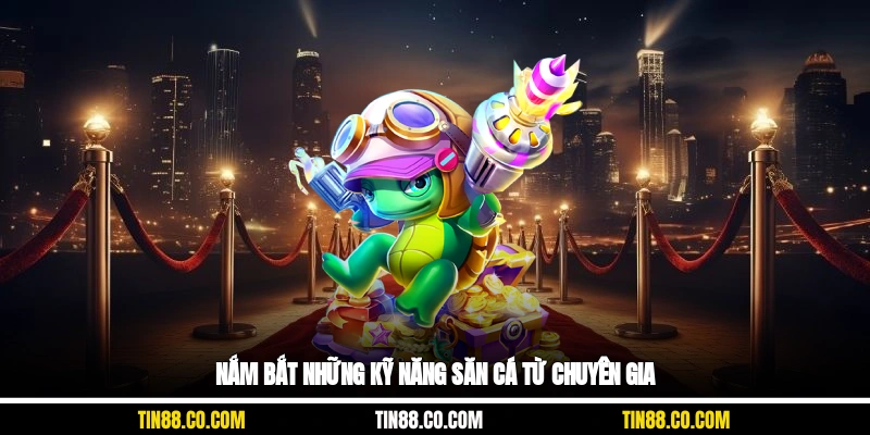 Nắm bắt những kỹ năng săn cá từ chuyên gia